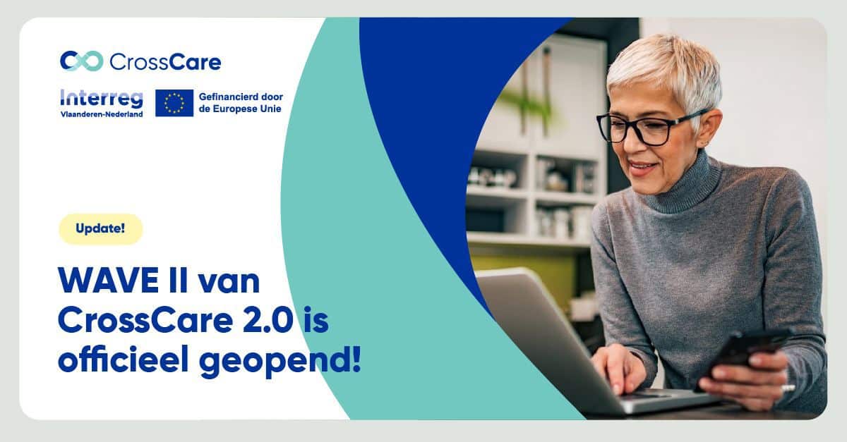 WAVE II van CrossCare 2.0 is geopend